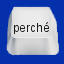 perchè