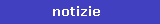 le notizie